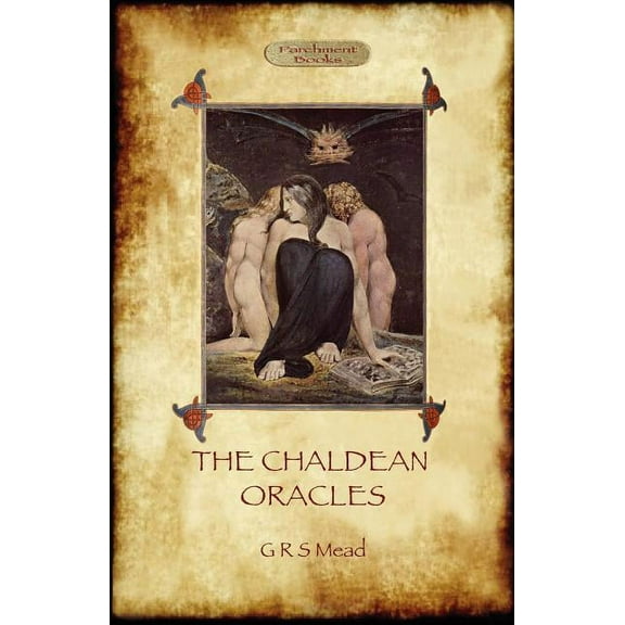 The Chaldean Oracles (Aziloth Books), (Paperback)