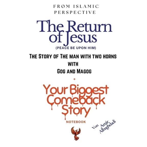 (From Islamic Perspective) The Return of Jesus, The Story of The Man with Two Horns with Gog and Magog   Your Biggest Co, (Paperback)