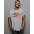 thumbnail image 2 of Street Style Dreams Are Real T-Shirt Men -Image by Shutterstock, Male 3X-Large, 2 of 4