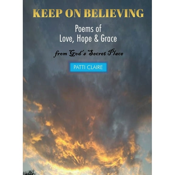 Keep on Believing, (Hardcover)