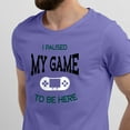 thumbnail image 2 of Greenyef Graphics I Paused My Game to Be Here Video Gamer Gift for Men Teenagers Gaming Funny Graphic T-Shirt Style-30 (Violet, Medium), 2 of 6