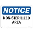 thumbnail image 1 of SignMission OS-NS-A-710-L-15116 7 x 10 in. OSHA Notice Sign - Non-Sterilized Area, 1 of 1