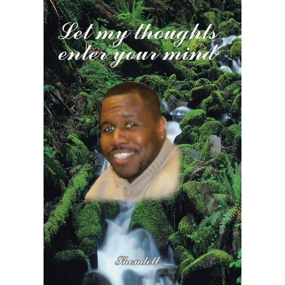 Let My Thoughts Enter Your Mind