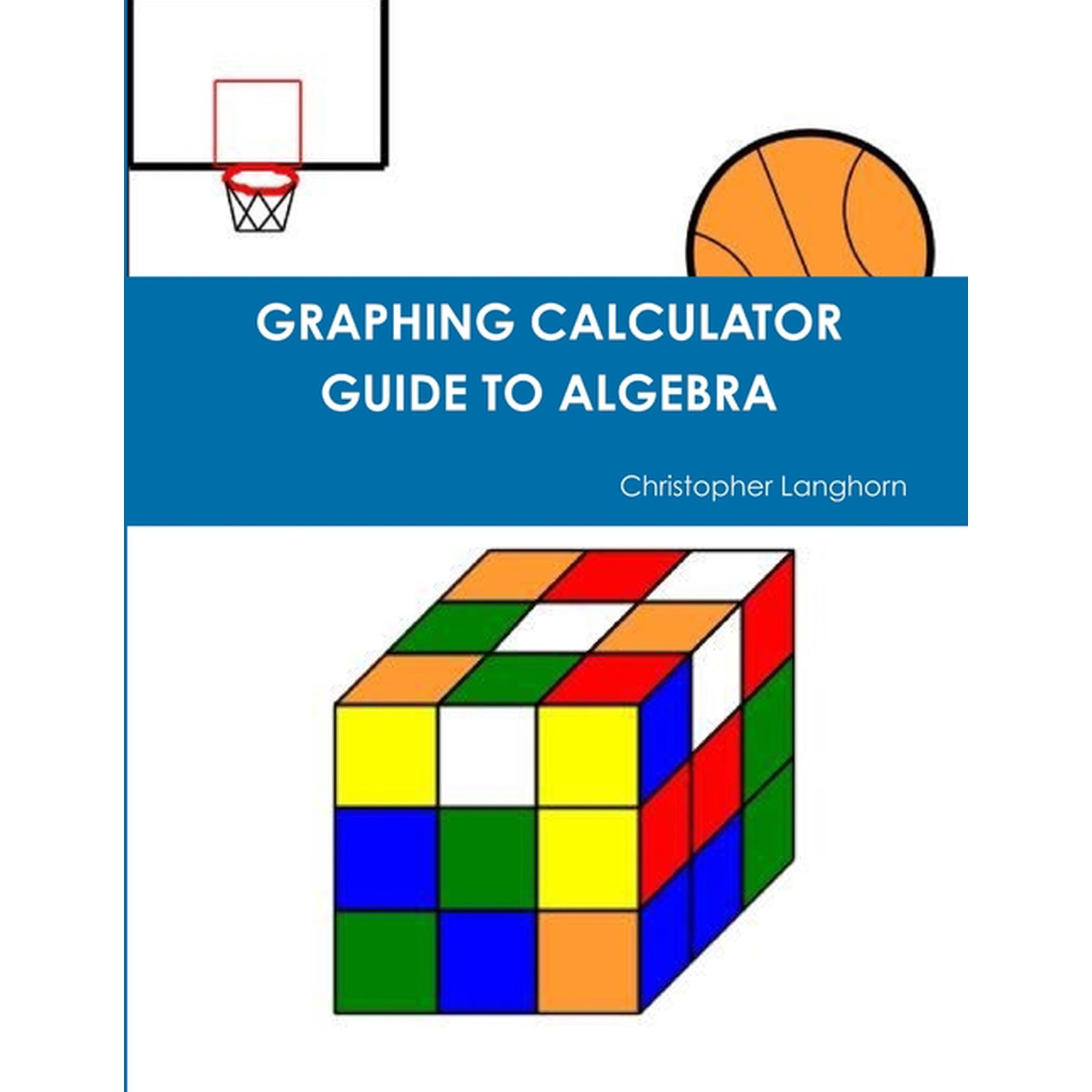 Graphing Calculator Guide to Algebra, (Paperback)
