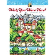 Adult Coloring Books: World & Travel Creative Haven Wish You Were Here! Coloring Book, (Paperback)