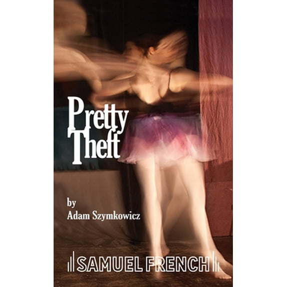 Pre-Owned Pretty Theft (Paperback) 0573697213 9780573697210