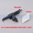 thumbnail image 2 of CAPQX Para S-MAX MONDEO MK4 2007 2008 2009 2010-2014 Boquilla lavafaros delantero Tapa de la cubierta del chorro de pulverización, 2 of 5
