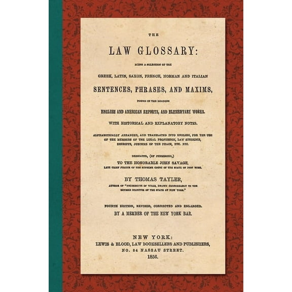The Law Glossary. Fourth Edition (1856) (Paperback)