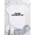 thumbnail image 2 of Women's Casual Round Neck Short Sleeve T-Shirt, "I'm His Favorite Ex" Print, Comfortable Summer Top, Knitted Polyester Fabric, All-Season Fashion Tee, 2 of 6
