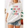 thumbnail image 4 of GOOD MOM BAD WORDS GRAPHIC T-SHIRT, 4 of 5