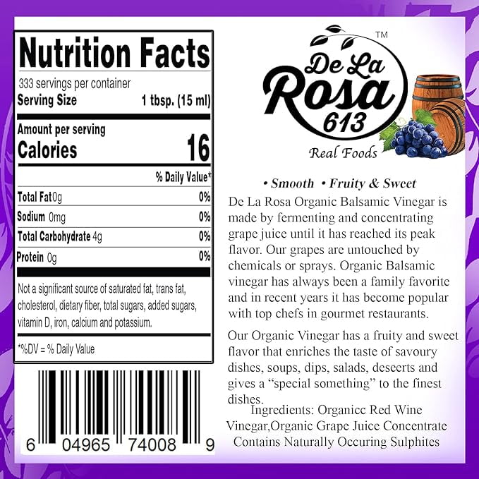 De La Rosa 613 Organic Balsamic Vinegar, 5 Liter, Serving Size 15ml