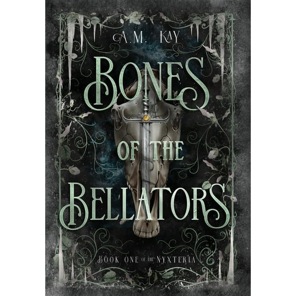 Bones of the Bellators: Book One of the Nyxteria, (Hardcover)