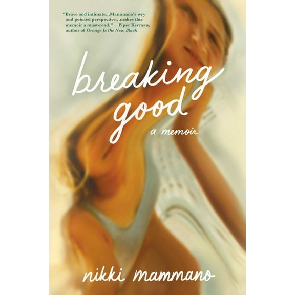 Breaking Good: A Memoir, (Paperback)