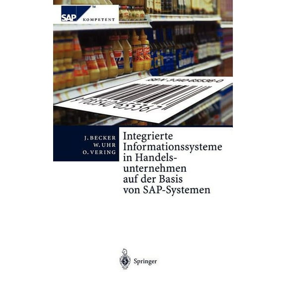 SAP Kompetent Integrierte Informationssysteme in Handelsunternehmen Auf Der Basis Von Sap-Systemen, (Hardcover)