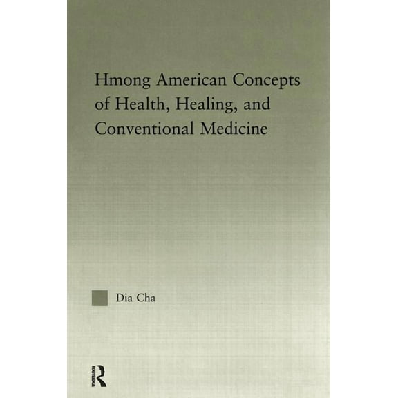 Studies in Asian Americans Hmong American Concepts of Health, Healing, and Conventional Medicine, (Paperback)