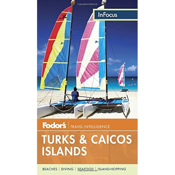 Pre-Owned Fodor's In Focus Turks & Caicos Islands (Travel Guide) (Paperback) 0770432603 9780770432607