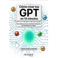 thumbnail image 1 of Cómo crear tus GPT en 15 minutos Blanco, 1 of 2