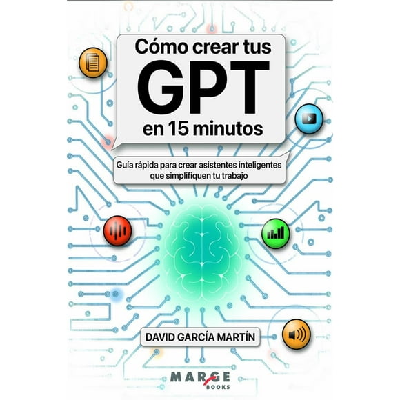 Cómo crear tus GPT en 15 minutos Blanco