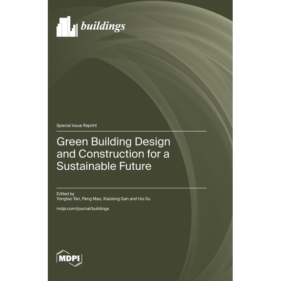 Green Building Design and Construction for a Sustainable Future, (Hardcover)