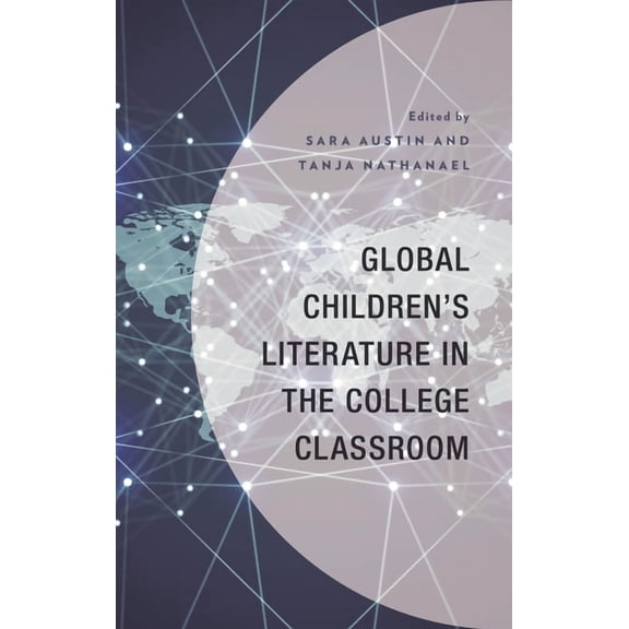 Global Children's Literature in the College Classroom, (Hardcover)