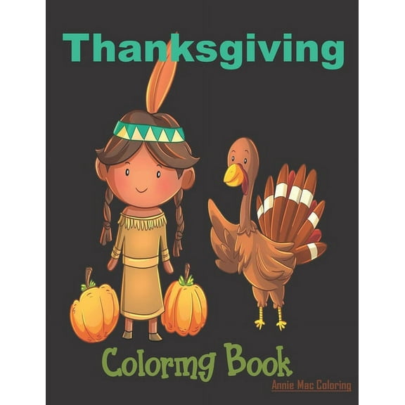 Thanksgiving Coloring Book: Thanksgiving Book For Kids, Thanksgiving Gift, (Paperback)