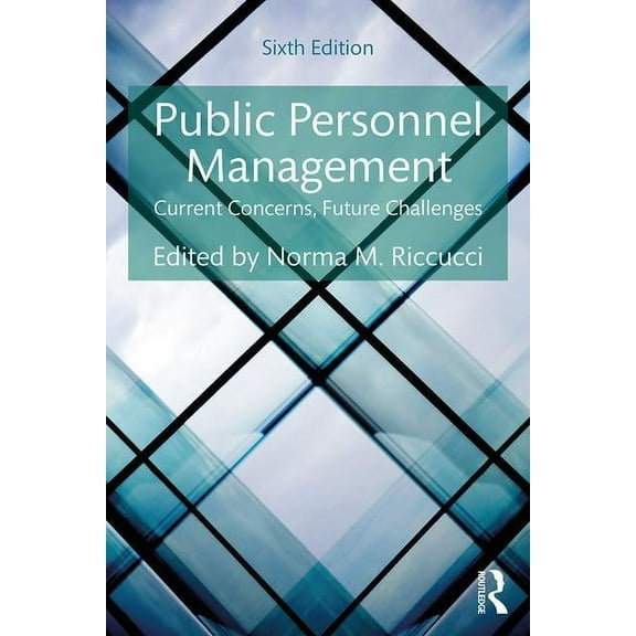 Public Personnel Management: Current Concerns, Future Challenges (Paperback)