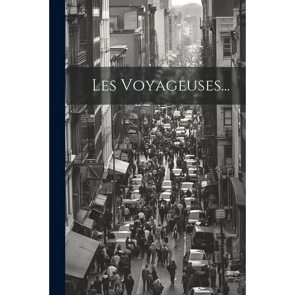 Les Voyageuses... (Paperback)