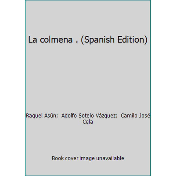 Pre-Owned La colmena . (Spanish Edition), 9788470394362, 8470394363, Paperback,