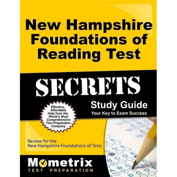 New Hampshire Foundations of Reading Test Secrets Study Guide: Review for the New Hampshire Foundations of Reading Test