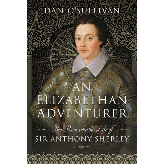 An Elizabethan Adventurer (Hardcover)