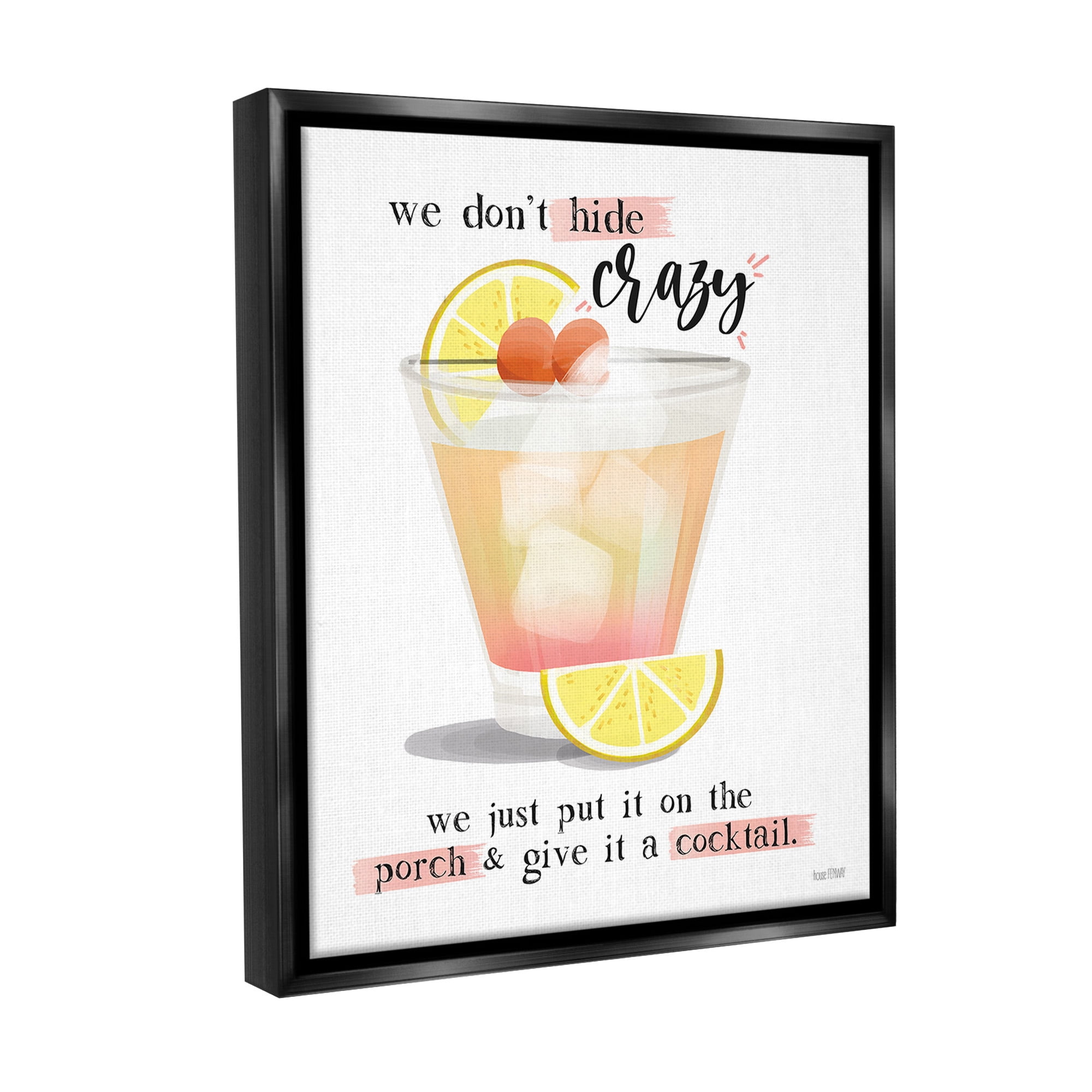 Stupell Industries We Don't Hide Crazy Food & Beverage Painting Black Floater Framed Canvas Art Print Wall Art, 17 x 21