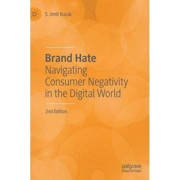 Brand Hate: Navigating Consumer Negativity in the Digital World, (Hardcover)