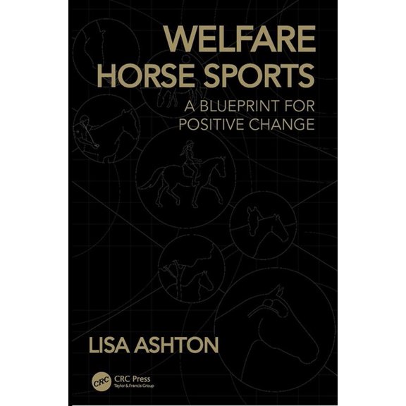 Welfare Horse Sports: A Blueprint for Positive Change, (Paperback)