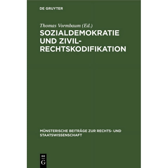MÃ¼nsterische BeitrÃ¤ge Zur Rechts- Und St Sozialdemokratie und Zivilrechtskodifikation, Book 24, (Hardcover)