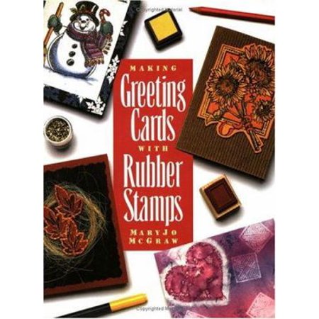 Making Greeting Cards With Rubber Stamps [Paperback - Used]