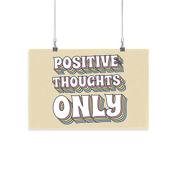 Positive Thoughts Only Poster - Smartprints Designs,