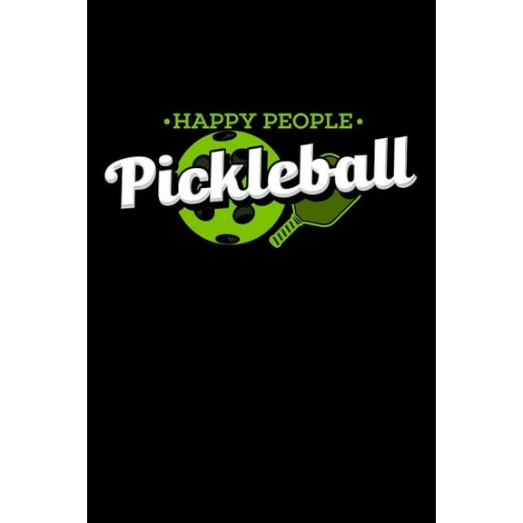 Happy People Pickleball : 120 Pages I 6x9 I Graph Paper 4x4 I Funny Pickleball Gifts for Sport Enthusiasts (Paperback)