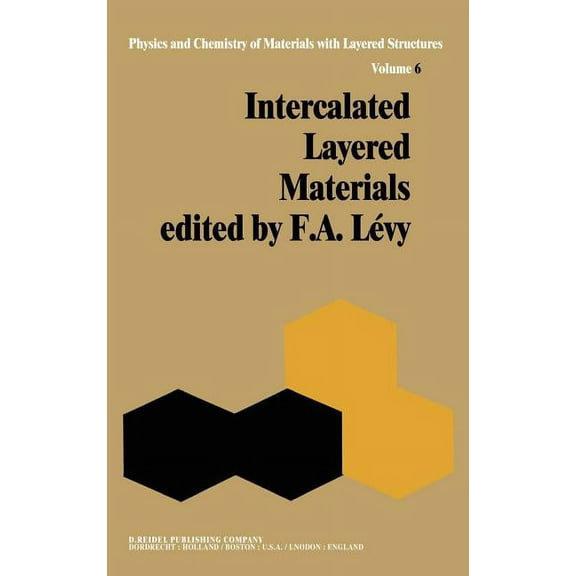 Physics and Chemistry of Materials with Intercalated Layered Materials, Book 6, (Hardcover)