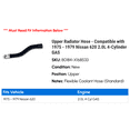 thumbnail image 2 of Upper Radiator Hose - Compatible with 1975 - 1979 Nissan 620 2.0L 4-Cylinder GAS 1976 1977 1978, 2 of 2