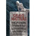 thumbnail image 1 of Pre-Owned Grave Matters: A Curious Collection of 500 Actual Epitaphs, from Which We Learn of Grieving Spouses, Fatal Gluttony, Vengeful Relations, and All Manne (Paperback) 0345364708 9780345364708, 1 of 2