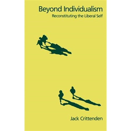 Pre-Owned Beyond Individualism: Reconstituting the Liberal Self (Hardcover)