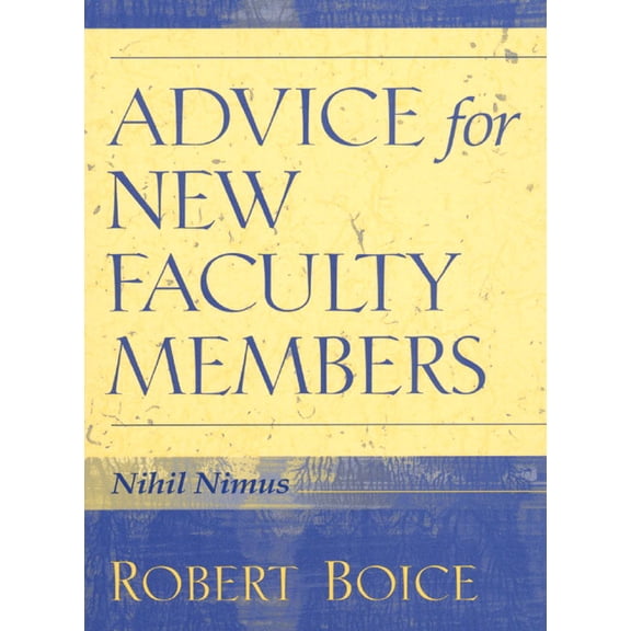 Advice for New Faculty Members, (Paperback)