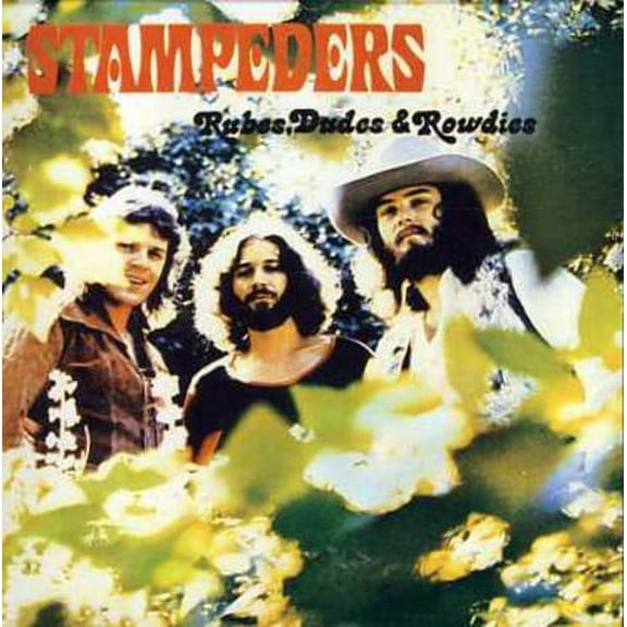 The Stampeders - Rubes Dudes & Rowdies - Music & Performance - CD