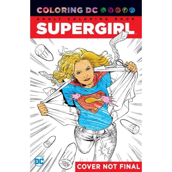 SUPERGIRL: AN ADULT COLOR ING BOOK