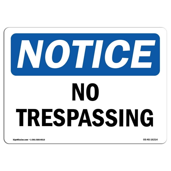 OSHA Notice Sign - NOTICE No Trespassing | Plastic Sign | Protect Your Business, Construction Site, Warehouse & Shop Area |  Made in the USA