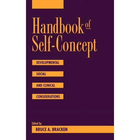 Wiley Personality Processes Handbook of Self-Concept: Developmental, Social, and Clinical Considerations, Book 194, (Hardcover)