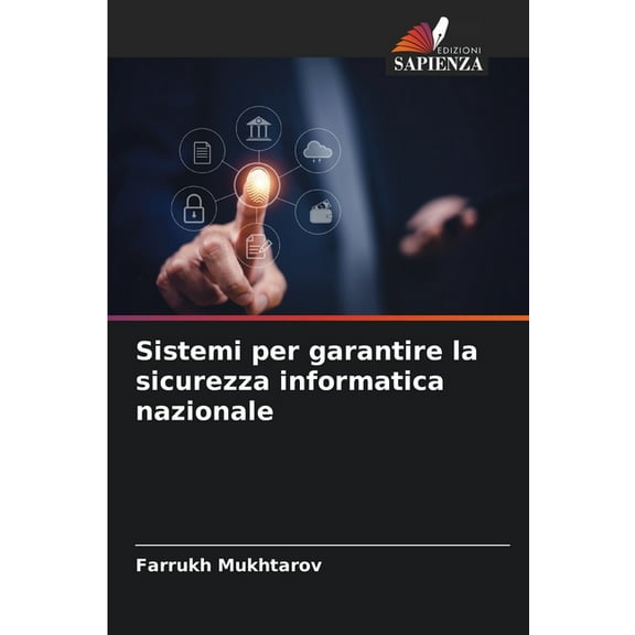 Sistemi per garantire la sicurezza informatica nazionale, (Paperback)