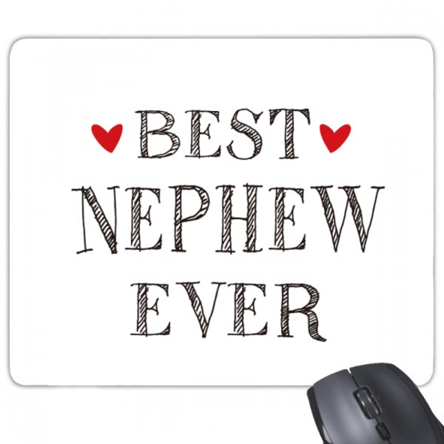 Best nephew ever Quote Relatives Mouse Pad Non-Slip Rubber Mousepad Game Office