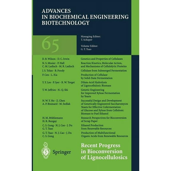 Advances in Biochemical Engineering &amp Recent Progress in Bioconversion of Lignocellulosics, Book 65, (Hardcover)