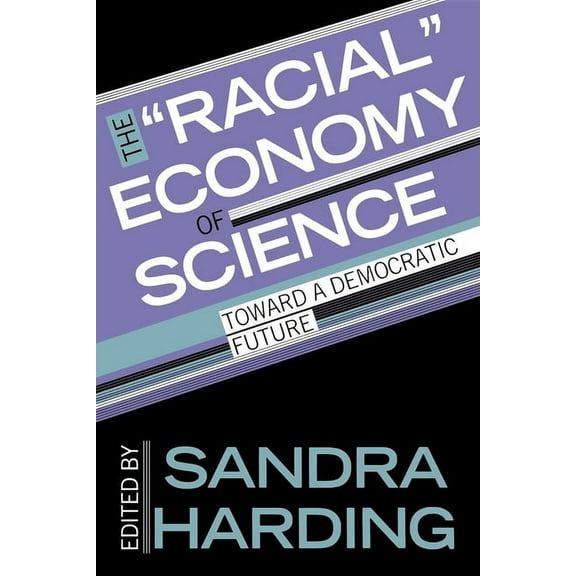 Race, Gender, and Science The Racial Economy of Science, (Paperback)